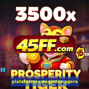 plataformas pagantes agora